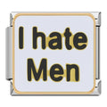 I hate Men Charm